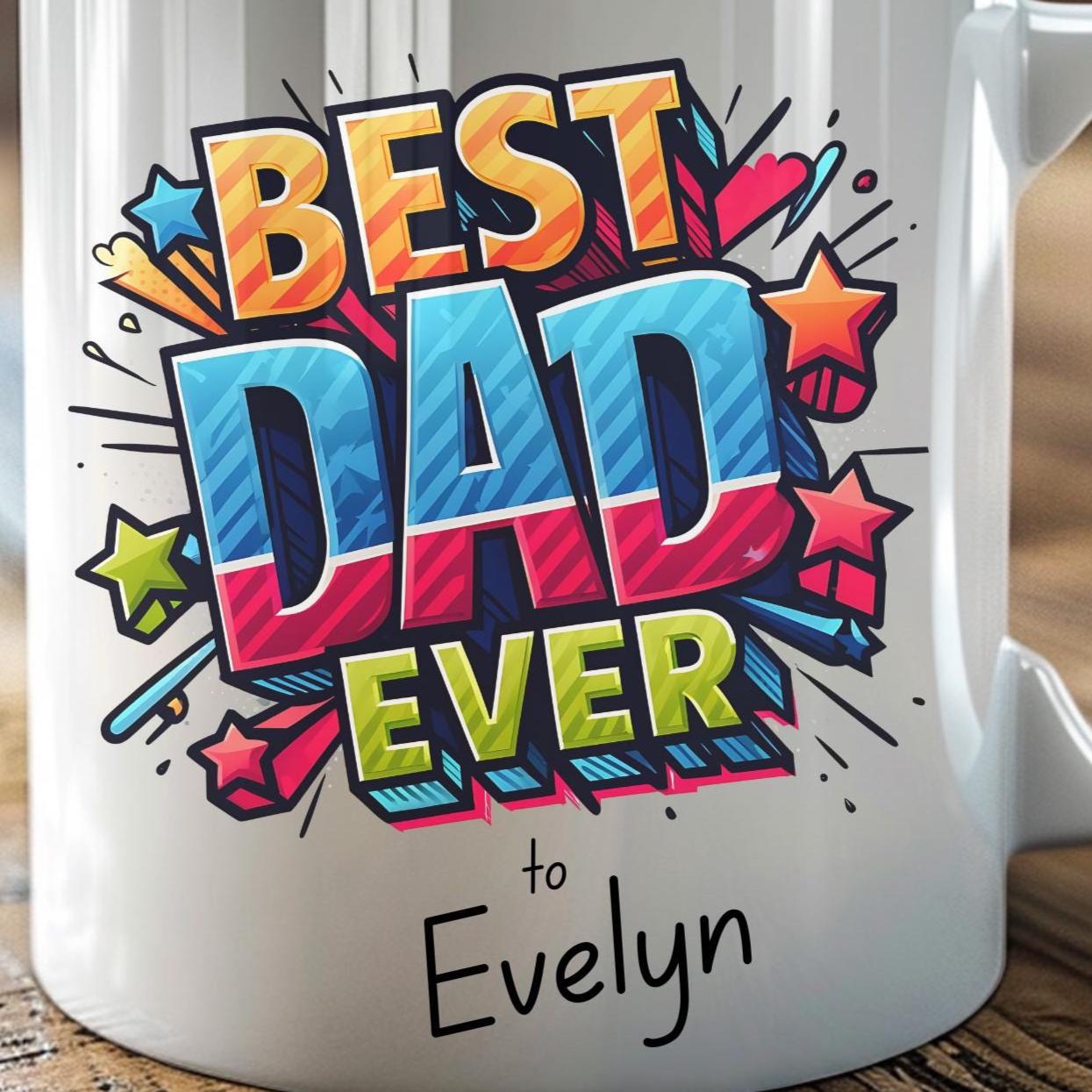 Personalised Best Dad Ever Mug – Custom Father's Day Gift from Kids, Colourful Comic Style Coffee Cup – Gift for Dad for Father's Day
