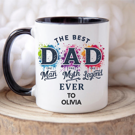 White ceramic mug with colourful text that reads &#39;Best Dad Ever – The Man. The Myth. The Legend.&#39; – Father&#39;s Day or birthday gift for dad